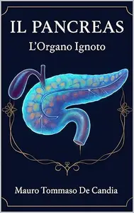 Il Pancreas: L'Organo Ignoto (Orizzonti di Salute)