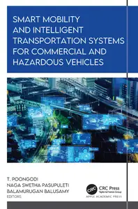Smart Mobility and Intelligent Transportation Systems for Commercial and Hazardous Vehicles
