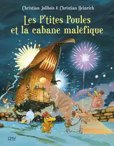Les P'tites Poules Et La Cabane Maléfique