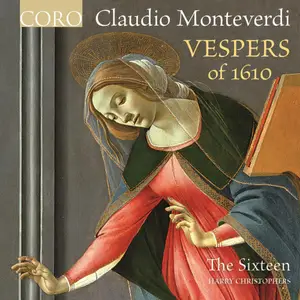 The Sixteen, Harry Christophers - Monteverdi: Vespers of 1610 (2014) [FLAC 24-96]