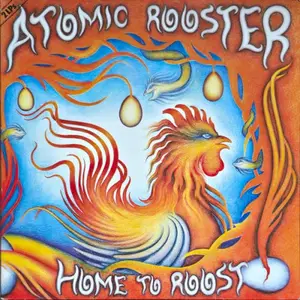 Atomic Rooster - Home To Roost (1977)