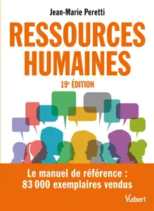 Ressources humaines. 19e édition - Jean-Marie Peretti