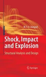 Shock, Impact and Explosion: Structural Analysis and Design