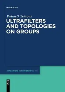 Ultrafilters and Topologies on Groups
