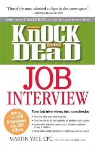 Knock 'em Dead Job Interview: How to Turn Job Interviews Into Job Offers (repost)