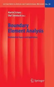 Boundary Element Analysis: Mathematical Aspects and Applications