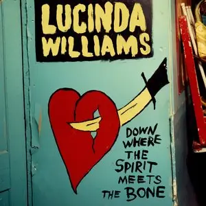 Lucinda Williams - Down Where the Spirit Meets the Bone 2CD (2014)