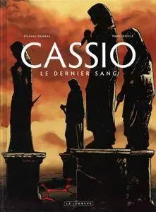 Cassio - T04 - Le Dernier Sang