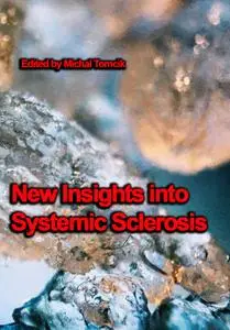 "New Insights into Systemic Sclerosis" ed. by Michal Tomcik