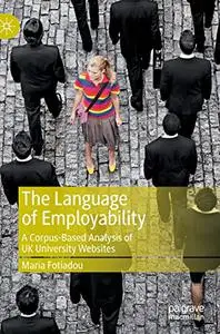 The Language of Employability: A Corpus-Based Analysis of UK University Websites
