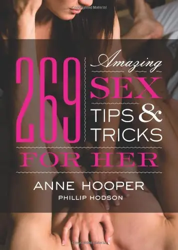 269 Amazing Sex Tips and Tricks for Her