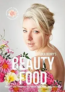 Lola Berry's Beauty Food