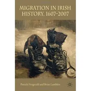 Migration in Irish History 1607-2007