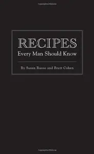 Recipes Every Man Should Know (Repost)