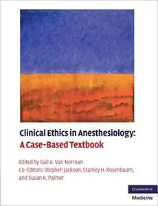 Clinical Ethics in Anesthesiology