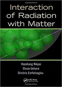 Interaction of Radiation with Matter