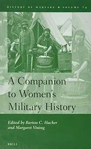 A Companion to Women’s Military History
