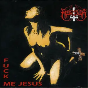 Marduk - Fuck Me Jesus (1995)