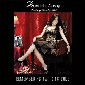 Dannah Garay - From You... To You: Remembering Nat King Cole (2012)