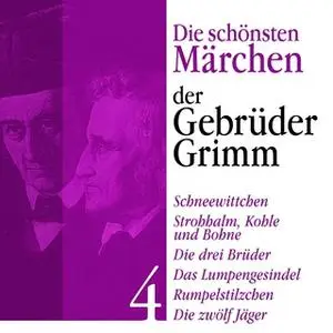 «Die schönsten Märchen der Gebrüder Grimm - Band 4» by Gebrüder Grimm