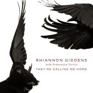Rhiannon Giddens - They're Calling Me Home (with Francesco Turrisi) (2021)