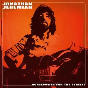 Jonathan Jeremiah - Horsepower For The Streets (Deluxe Edition) (2022/2023) [Official Digital Download]