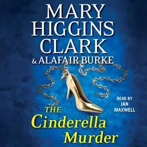 «The Cinderella Murder» by Alafair Burke,Mary Higgins Clark