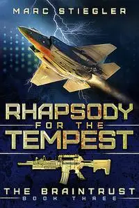 «Rhapsody For The Tempest» by Marc Stiegler