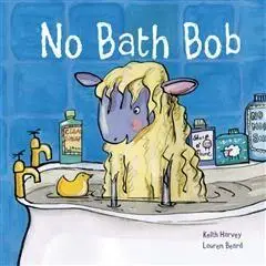 «No Bath Bob» by Keith Harvey