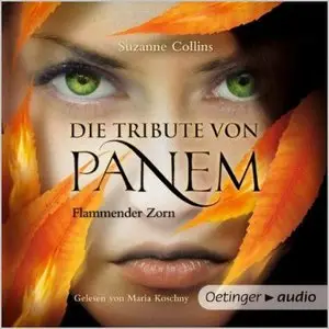 Suzanne Collins - Die Tribute von Panem - Band 3 - Flammender Zorn (Re-Upload)