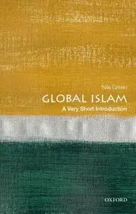 Global Islam: A Very Short Introduction (Very Short Introduction)