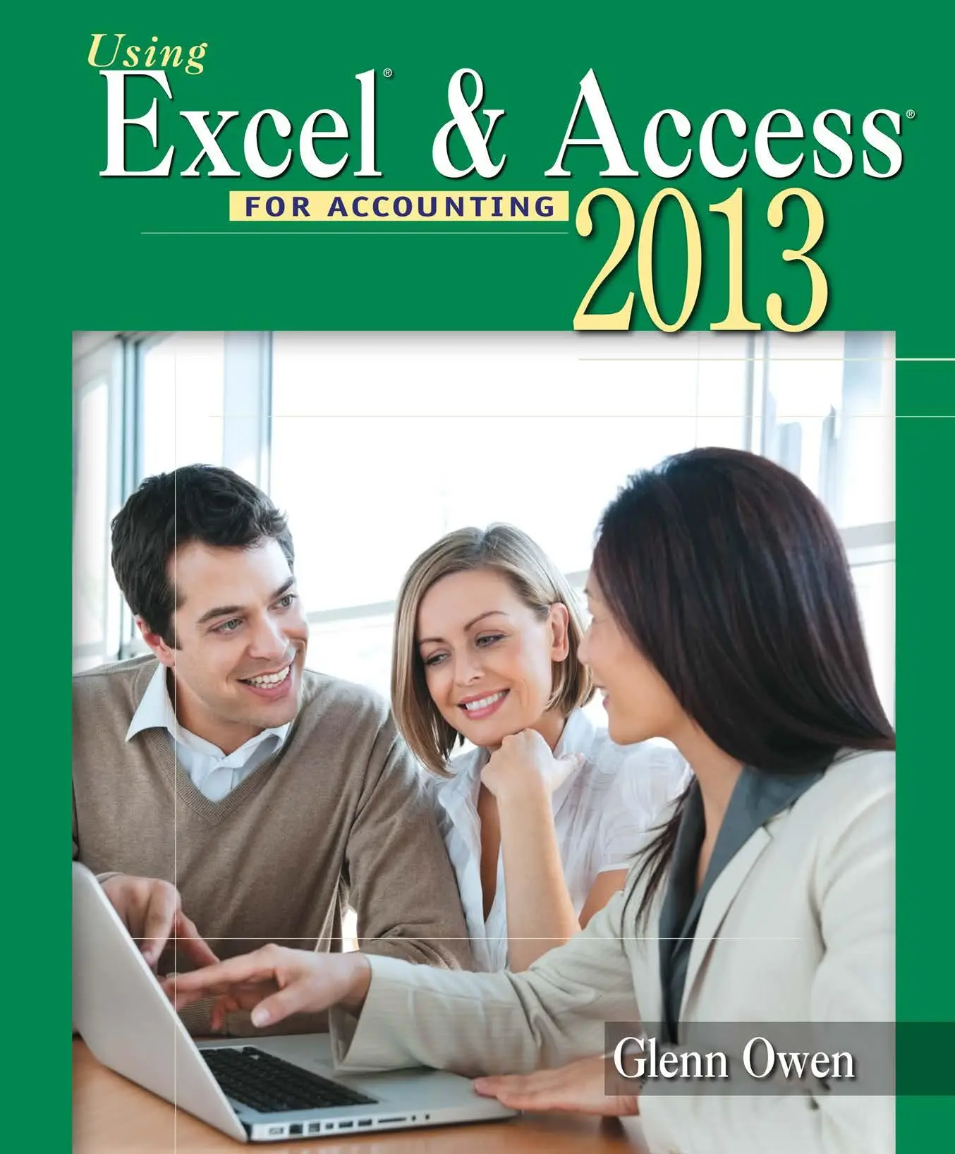 Using Microsoft Excel and Access 2013 for Accounting, 4 edition / AvaxHome