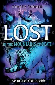 «Lost In the Mountains of Death» by Tracey Turner
