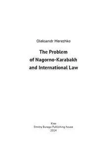 The Problem of Nagorno-Karabakh and International Law