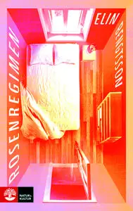 «Rosenregimen» by Elin Bengtsson