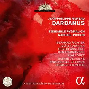 Raphael Pichon, Ensemble Pygmalion - Jean-Philippe Rameau: Dardanus (2015)