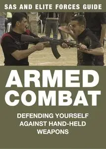 «SAS and Elite Forces Guide Armed Combat» by Martin Dougherty