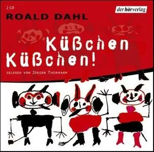Roald Dahl - Küßchen, Küßchen