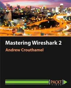 Mastering Wireshark 2