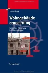 Wohngebäudeerneuerung: Nachhaltige Optimierung im Wohnungsbestand
