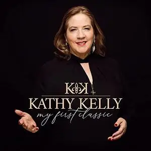 Kathy Kelly - My First Classic (2021)