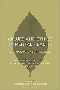 Values and Ethics in Mental Health: An Exploration for Practice