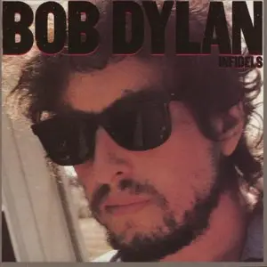 Bob Dylan - Infidels (1983/2014) [Official Digital Download 24bit/96kHz]
