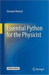 Essential Python for the Physicist