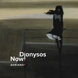 Dionysos Now - Adriano 2 (2022) [Official Digital Download 24/96]