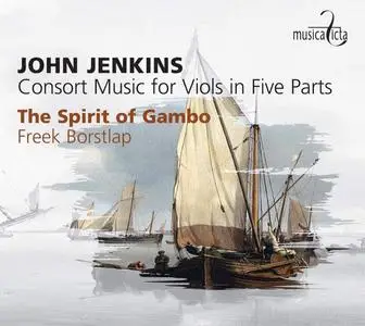 The Spirit Of Gambo & Freek Borstlap - Jenkins: Consort Music for Viols in Five Parts (2019)