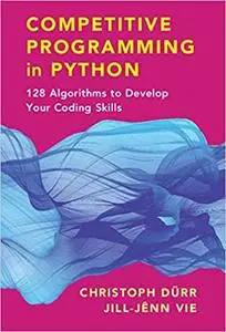 Competitive Programming in Python :128 Algorithms to Develop your Coding Skills