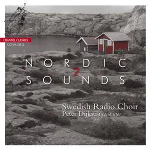 Swedish Radio Choir, Peter Dijkstra - Nordic Sounds 2 (2012) [DSD64 + Hi-Res FLAC]