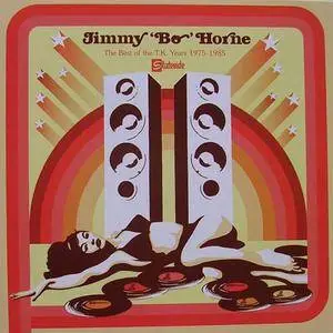 Jimmy "Bo" Horne - The Best Of The T.K. Years 1975-1985 (2005) {Stateside}