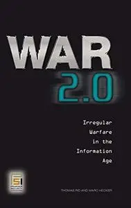 War 2.0: Irregular Warfare in the Information Age (Praeger Security International)